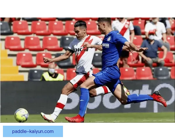 西甲赫塔费高压逼抢战术持续施压对手，表现稳健引关注