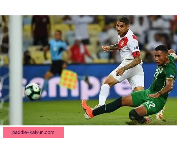 秘鲁队阵型分析：当前战术布局与球员表现走势清晰